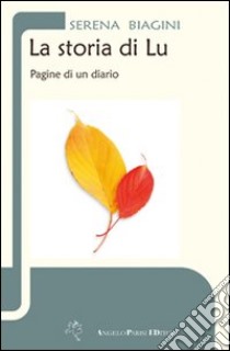 La storia di Lu libro di Biagini Serena