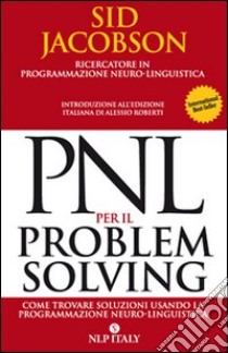 PNL per il problem solving libro di Jacobson Sid