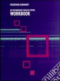 Intermediate english syntax workbook (An) libro di Gebhardt Frederika