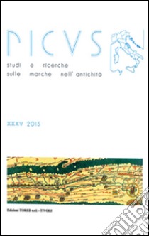 Picus. Studi e ricerche sulle Marche nell'antichità (2015). Vol. 35 libro di Paci G. (cur.)