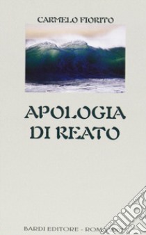 Apologia di reato libro di Fiorito Carmelo