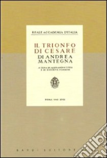 Il trionfo di Cesare di Andrea Mantegna libro di Luzio Alessandro; Paribeni Roberto