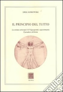 Il principio del tutto libro di Jankowski Erik