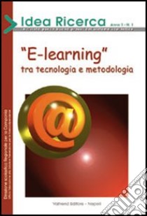 E-learning. Electric extended embodied libro di Carpenzano Orazio; D'Ambrosio Maria; Latour Lucia