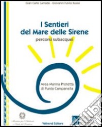 I sentieri del mare delle sirene libro di Carrada Gian Carlo; Russo Giovanni Fulvio