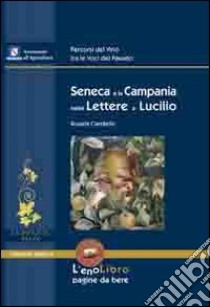 Seneca e la Campania nelle lettere di Lucilio libro di Ciardiello Rosaria; Varriale I. (cur.)