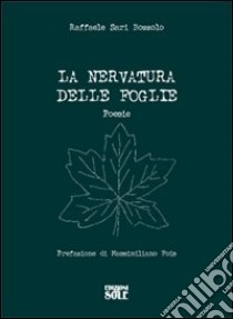 La nervatura delle foglie libro di Sari Bozzolo Raffaele