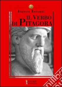 Il verbo di Pitagora libro di Rostagni Augusto