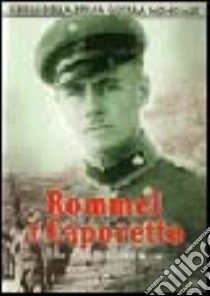 Rommel a Caporetto libro di Wilks John - Wilks Eileen