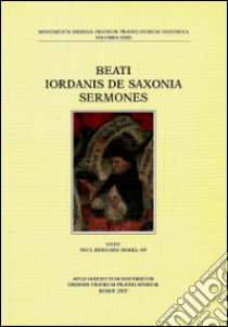 Beati Iordanis de Saxonia Sermones libro di Hodel Paul-Bernard