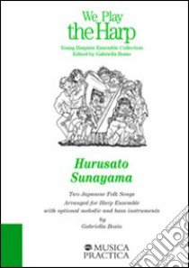 Hurusato-Sunayama libro di Bosio Gabriella