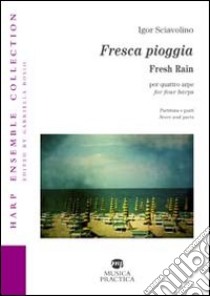 Fresca pioggia. Ediz. italiana e inglese libro di Sciavolino Igor; Bosio G. (cur.)