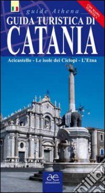 Guida turistica di Catania libro di Scifo Antonino