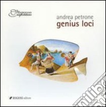 Genius loci libro di Petrone Andrea