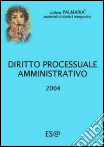 Diritto processuale amministrativo libro