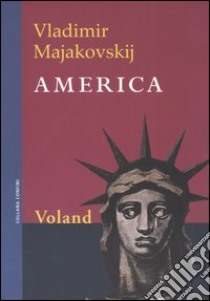 America libro di Majakovskij Vladimir