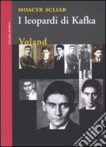 I leopardi di Kafka libro di Scliar Moacyr