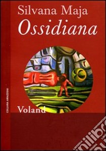 Ossidiana libro di Maja Silvana