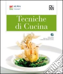 Tecniche di cucina. Per gli Ist. alberghieri libro