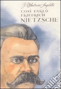 Così parlò Friedrich Nietzsche libro di D'Ambrosio Angelillo Giuseppe; Sinigaglia M. (cur.)