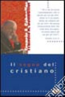 Il segno del cristiano libro di Schaeffer Francis A.; Ferrari A. (cur.)