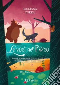 Le voci del parco libro di Corea Giuliana