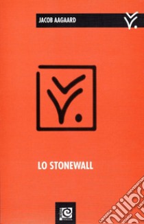 Lo stonewall libro di Aagaard Jacob