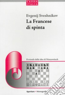 La francese di spinta libro di Sveshnikov Evgenij