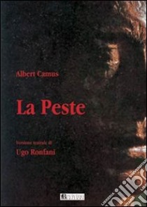 La peste di Albert Camus libro di Ronfani Ugo