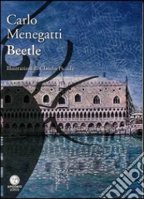 Beetle libro di Menegatti Carlo