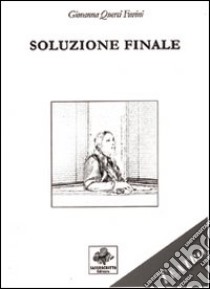 Soluzione finale libro di Querci Favini Giovanna