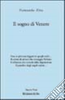 Il sogno di venete libro di Zito Fernando