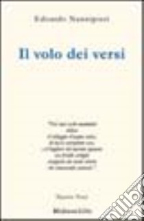 Il volo dei versi libro di Nannipieri Edoardo