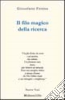 Il filo magico della ricerca libro di Frisina Giosofatte