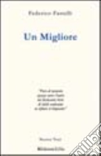 Un migliore libro di Fastelli Federico