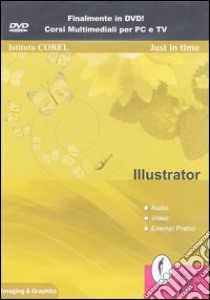 Illustrator. DVD libro di Istituto Corel (cur.)