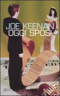 Oggi sposi libro di Keenan Joe