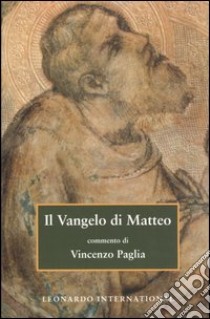 Il Vangelo di Matteo libro di Paglia Vincenzo