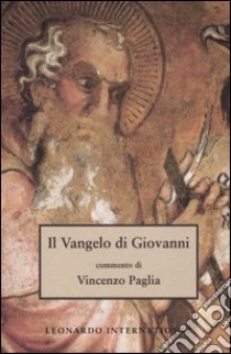 Il Vangelo di Giovanni libro di Paglia Vincenzo