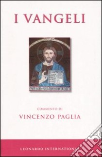 I Vangeli libro di Paglia V. (cur.)