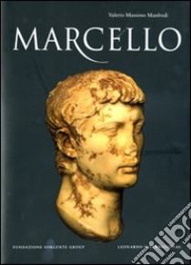 Marcello. Ediz. italiana e inglese libro di Manfredi Valerio Massimo