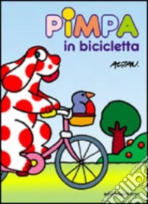 Pimpa in bicicletta libro di Altan; Pauletto Giancarlo