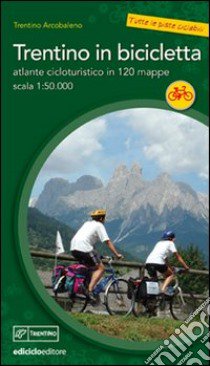 Trentino in bicicletta libro