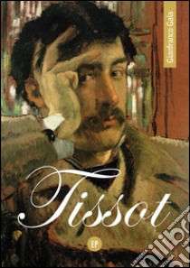 Tissot libro di Gala Gianfranco