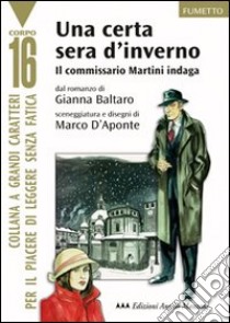 Una certa sera d'inverno libro di Baltaro Gianna