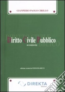 Diritto civile pubblico libro di Cirillo Gianpiero Paolo; Ricci S. (cur.)