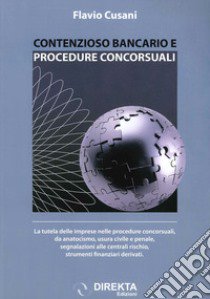 Contenzioso bancario e procedure concorsuali libro di Cusani Flavio