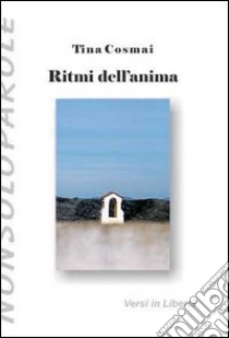 Ritmi dell'anima libro di Cosmai Tina