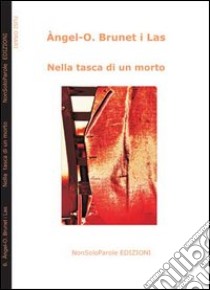 Nella tasca di un morto libro di Brunet i Las Angel O.