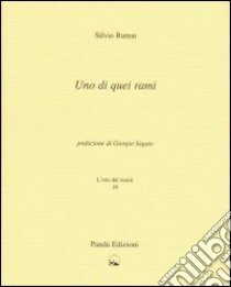 Uno di quei rami libro di Ramat Silvio; Segato G. (cur.)